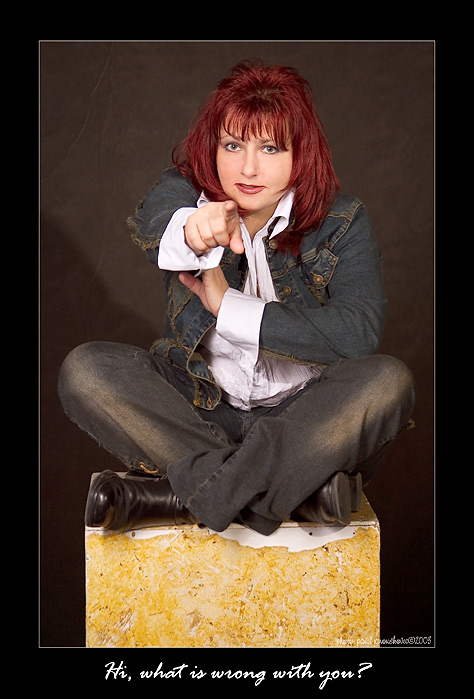 Hi, what is wrong with you?