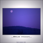,,BLUE MOON,,