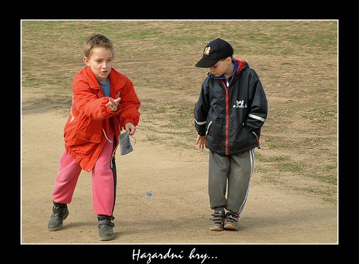 " Hazardní hry.. "