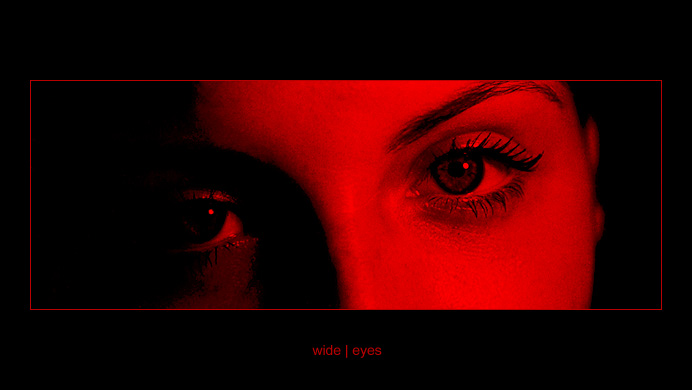 wide | eyes