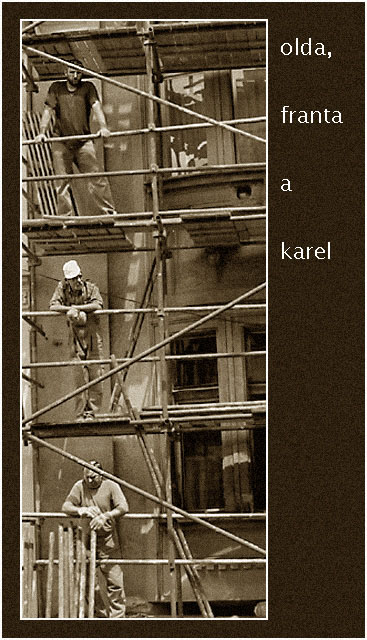 Olda, Franta a karel