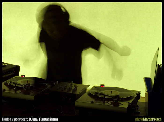 Hudba v pohybech:<br><b>DJing / Turntablismus</b><br>