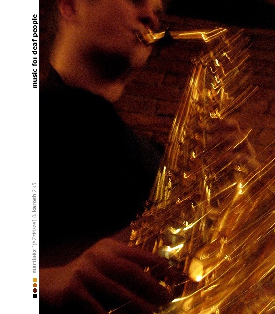 music for deaf ppl / jazzmaze