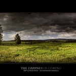 THE DARKNESS IS COMING
