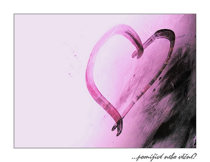 ..pomíjivé nebo věčné??