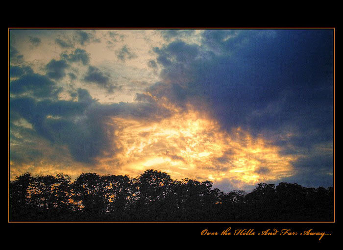 Over the Hills And Far Away