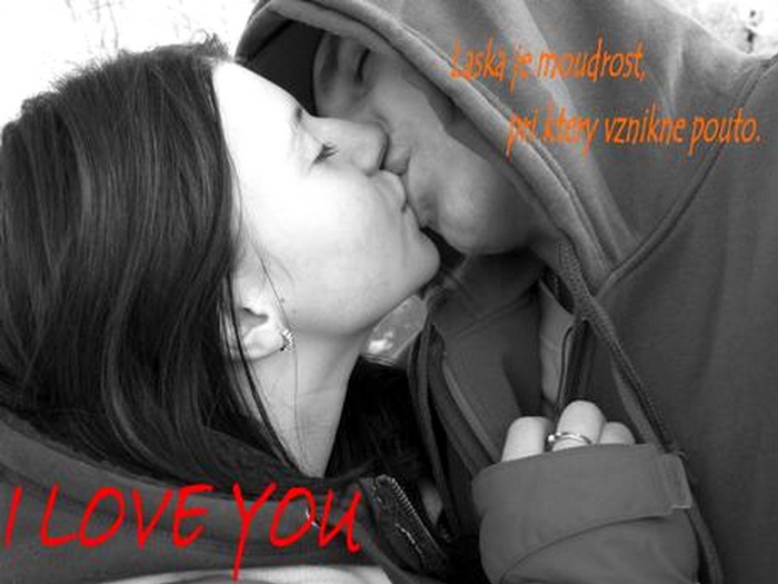 ...Laska je pouto...