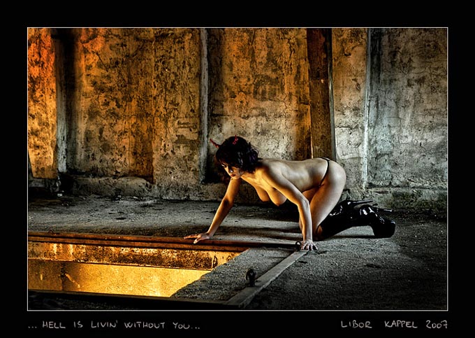 ...hell is livin´without you...