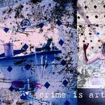 Crime is Art